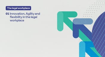 innovation-agility-flexibility-legal-workplace